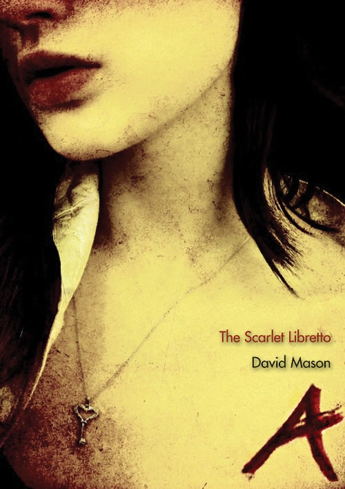 cover of David Mason&rsquo;s The Scarlet Libretto