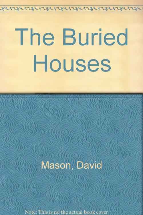 cover of David Mason's The Buried Houses